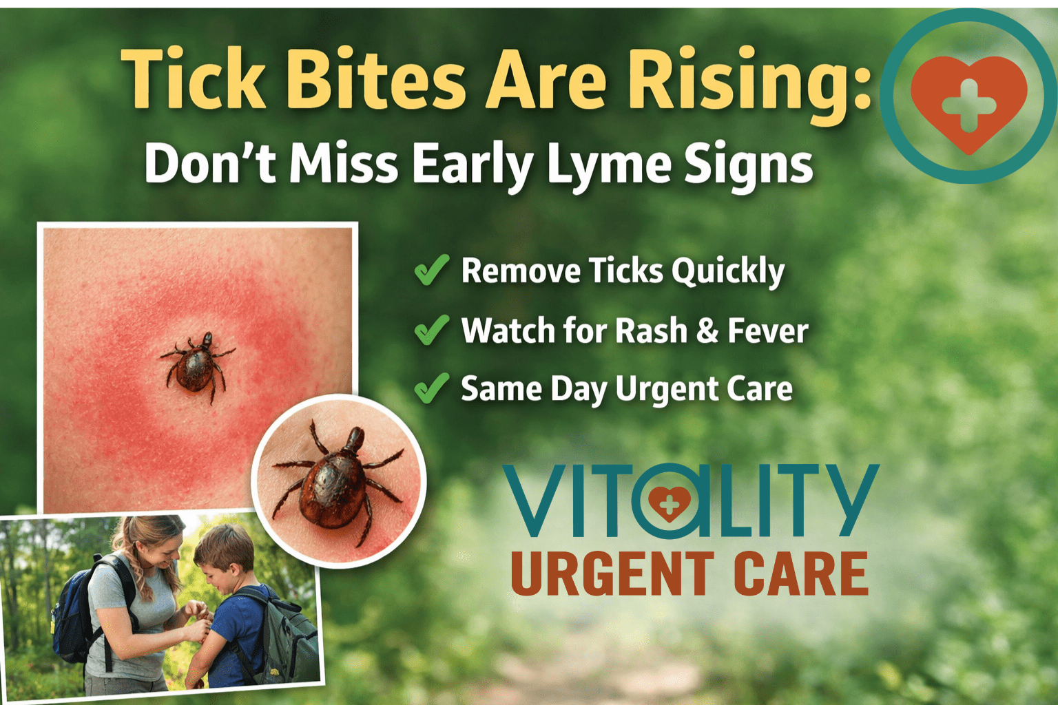 Tick bite awareness image showing rash, tick close-up, and message about early Lyme disease signs with Vitality Urgent Care logo